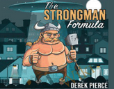 Derek Pierce - The Strongman Formula