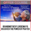 Grandmother Flordemayo - Discover the Power of Prayer