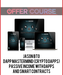 Jason BTO – DApp Mastermind (Crypto DApps) – Passive Income with DApps and SMART Contracts