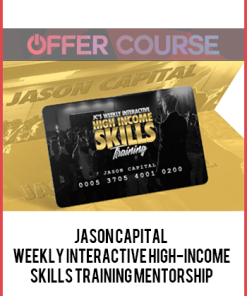 Jason Capital – Weekly Interactive High-Income Skills Training Mentorship