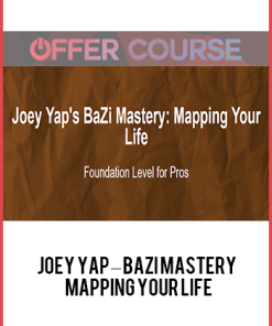 Joey Yap – BaZi Mastery – Mapping Your Life