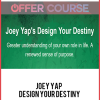 Joey Yap –Joey Yap – Design Your Destiny Design Your Destiny