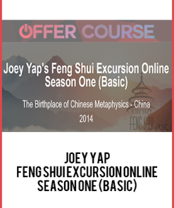 Joey Yap – Feng Shui Excursion Online Season One (Basic)
