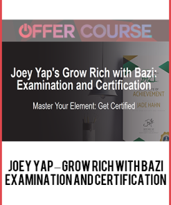 Joey Yap – Grow Rich with Bazi Examination and Certification