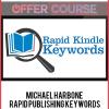 Michael Harbone – Rapid Publishing Keywords