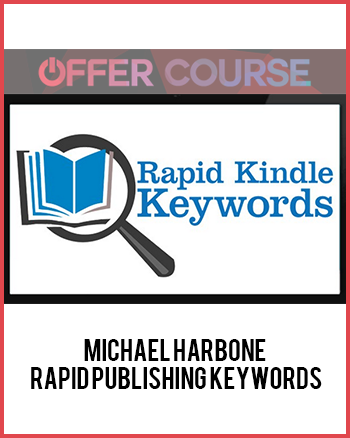Michael Harbone – Rapid Publishing Keywords