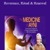 Reverence, Ritual & Renewal - don Oscar Miro-Quesada
