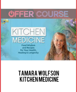Tamara Wolfson - Kitchen Medicine