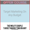 The Wolff Couple – Target Marketing On Any Budget