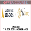 Tim Burd – $10.000.000 Landing Pages