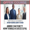 Andre C Hatchett - How To Build a Successful Notary Signing Agency