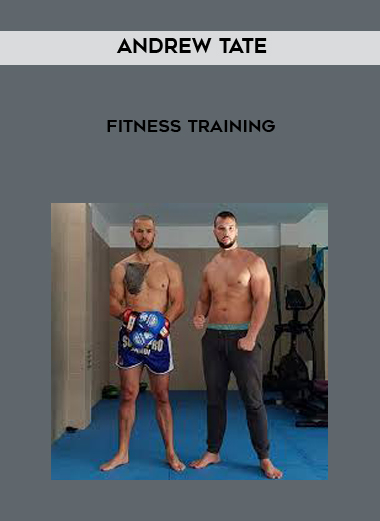 Andrew Tate - Fitness Training