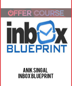 Anik Singal – Inbox Blueprint