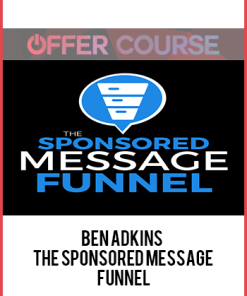 Ben Adkins – The Sponsored Message Funnel