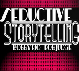 Bobby Rio - Seductive Storytelling
