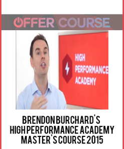 Brendon Burchard's - High Performance Academy Master's Course 2015
