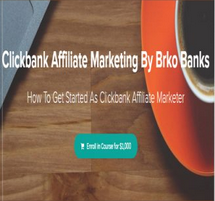 Brko Banks - Clickbank Affiliate Marketing