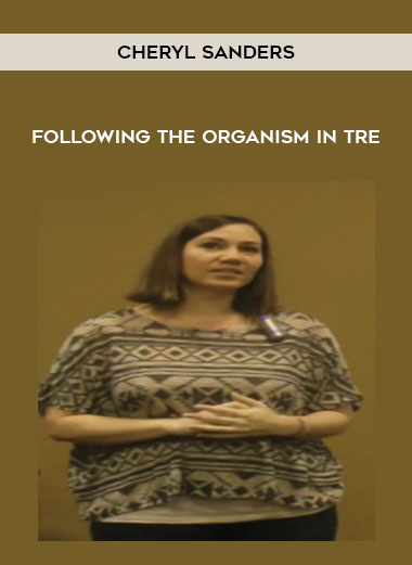 Cheryl Sanders - Following The Organism in TRE