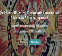 Creative Arts Therapies and Addictions A Mindful Approach