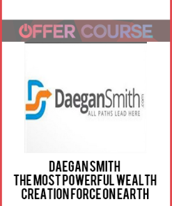 Daegan Smith - The Most Powerful Wealth Creation Force On Earth