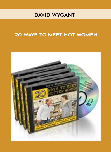 David Wygant - 20 Ways To Meet Hot Women