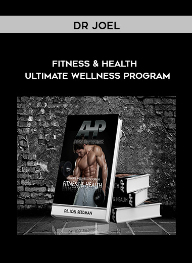 FITNESS & HEALTH - Ultimate Wellness Program by Dr Joel