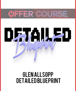 Glen Allsopp – Detailed Blueprint