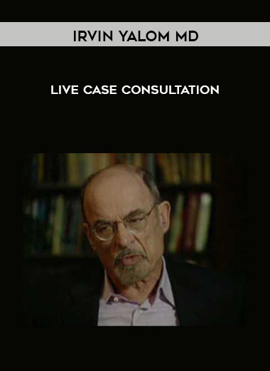 Live Case Consultation by Irvin Yalom MD