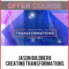 Jason Goldberg – Creating Transformations