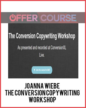 Joanna Wiebe - The Conversion Copywriting Workshop