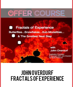 John Overdurf – Fractals of Experience