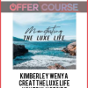 Kimberley Wenya - Creat The Luxe Life You Truly Desire