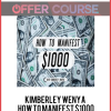 Kimberley Wenya - How To Manifest $1000