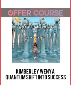 Kimberley Wenya - Quantum Shift Into Success