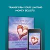 Transform Your Limiting Money Beliefs by Lisa Barnett
