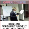 Michael Hall - Wealth Genius 2005 DVD Set aka meta Wealth Matrix