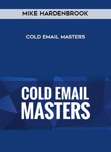 Cold Email Masters by Mike Hardenbrook
