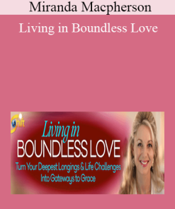 Miranda Macpherson - Living in Boundless Love