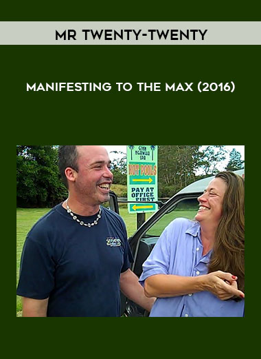 Manifesting To The Max (2016) by Mr Twenty-Twenty