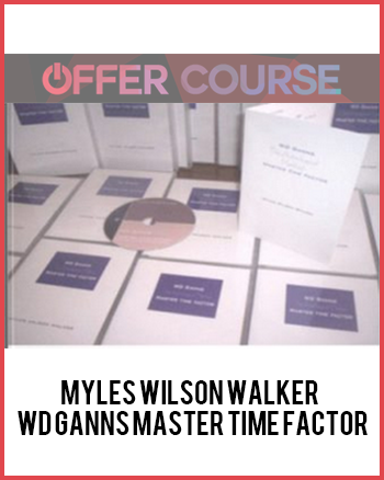 Myles Wilson Walker - WD Ganns Master Time Factor