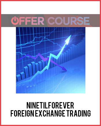 NineTilForever - Foreign Exchange Trading