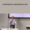 Postural Restoration Institute - Myokinematic Restoration 2017