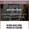 Regina Anaejionu – Gram Like a Brand