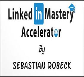 Sebastian Robeck - LinkedIn Mastery Accelerator