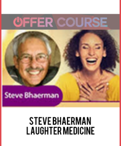 Steve Bhaerman - Laughter Medicine