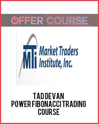 Tad DeVan - Power Fibonacci Trading Course