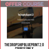 The Dropship Blueprint 2.0 Course Only
