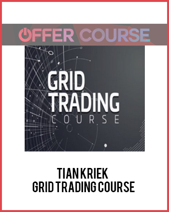 Tian Kriek - Grid Trading Course