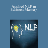 David Snyder – Applied NLP in Business Mastery