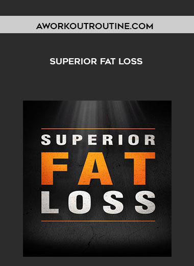 AWorkOutRoutine.com - Superior Fat Loss